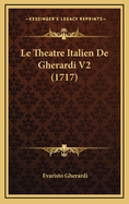 Le Theatre Italien de Gherardi V2 (1717)