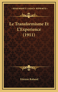 Le Transformisme Et L'Experience (1911)