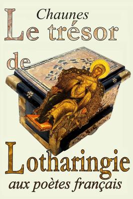 Le Tresor de Lotharingie - Chaunes