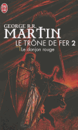 Le Trone de Fer T2 - Le Donjon Rouge