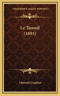 Le Tunnel (1891)