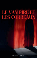 Le vampire et les corbeaux