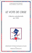 Le vote de crise : l'lection prsidentielle de 1995