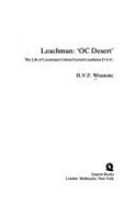 Leachman: Oc Desert: The Life of Lieutenant-Colonel Gerard Leachman D.S.O. - Winstone, H V F