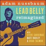 Lead Belly Reimagined