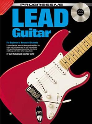 Lead Guitar Bk/CD: For Beginner to Advanced Students - Turner, Gary