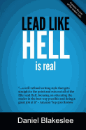 Lead Like Hell Is Real: Tools for Serious Leaders