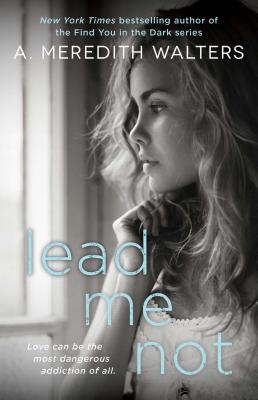 Lead Me Not - Walters, A Meredith