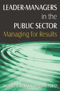 Leader-Managers in the Public Sector: Managing for Results