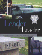 Leader to Leader, Leadership Breakthroughs from West Point: A Special Supplement, 2005