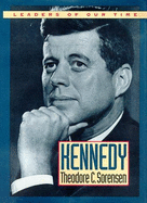 Leaders of Our Time: Kennedy
