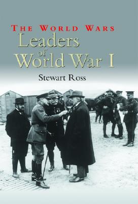 Leaders of World War I - Ross, Stewart