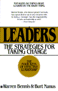 Leaders: The Strategies for Taking Char - Bennis, Warren G, and Nanus, Burt