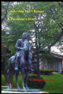 Leadership and Change: A President's Story