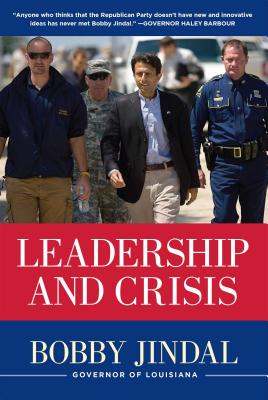 Leadership and Crisis - Jindal, Bobby