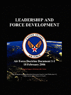 Leadership and Force Development: Air Force Doctrinal Document 1-1