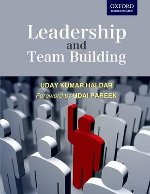 Leadership and Team Building - Haldar, Uday Kumar