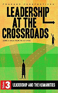 Leadership at the Crossroads: Volume 3, Leadership and the Humanities