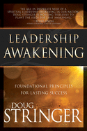 Leadership Awakening: Foundational Principles for Lasting Success