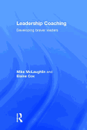Leadership Coaching: Developing Braver Leaders