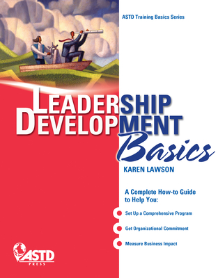 Leadership Development Basics - Lawson, Karen, Ph.D.