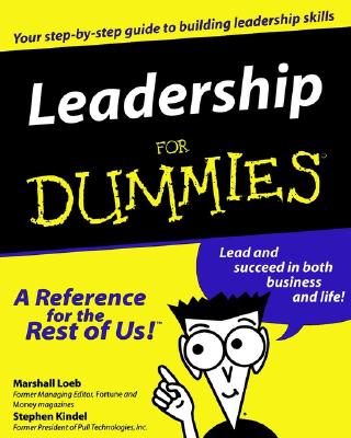 Leadership for Dummies - Loeb, Marshall, and Kindel, Stephen