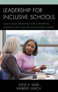 Leadership for Inclusive Schools: Cases from Principals for Supporting Students with Special Educational Needs