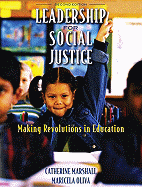 Leadership for Social Justice: Making Revolutions in Education