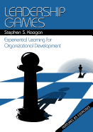Leadership Games: Experiential Learning for Organizational Development