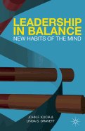 Leadership in Balance: New Habits of the Mind