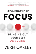 Leadership in Focus: Bringing Out Your Best on Camera
