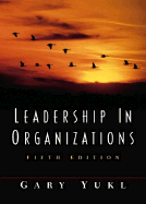 Leadership in Organizations - Yukl, Gary A