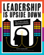 Leadership is Upside Down: The i4 Neuroleader Revolution