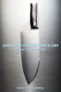 Leadership Lessons from a Chef: Finding Time to Be Great