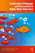 Leadership of Pedagogy and Curriculum in Higher Music Education