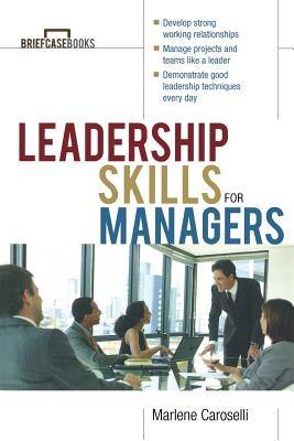 Leadership Skills for Managers - Caroselli, Marlene, Dr.