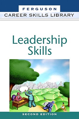 Leadership Skills - Facts on File Inc, and Rossiter, Diane E