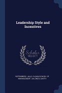 Leadership Style and Incentives