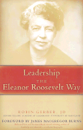 Leadership the Eleanor Roosevelt Way