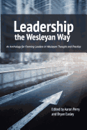 Leadership the Wesleyan Way