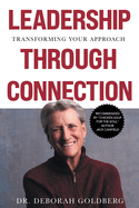 Leadership Through Connection: Transforming Your Approach