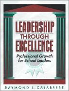 Leadership Through Excellence: Professional Growth for School Leaders