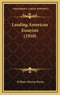 Leading American Essayists (1910)