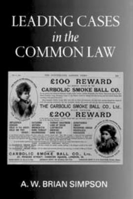 Leading Cases in the Common Law - Simpson, A W Brian