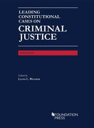 Leading Constitutional Cases on Criminal Justice, 2019