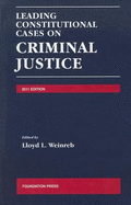 Leading Constitutional Cases on Criminal Justice