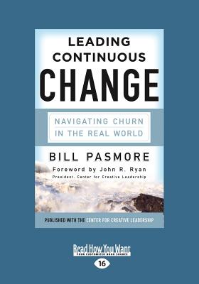 Leading Continuous Change (Large Print 16pt) - Pasmore, Bill