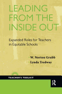 Leading from the Inside Out: Expanded Roles for Teachers in Equitable Schools