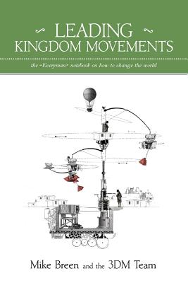 Leading Kingdom Movements - Breen, Mike, Rev.