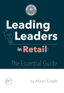 Leading Leaders in Retail: The essential guide